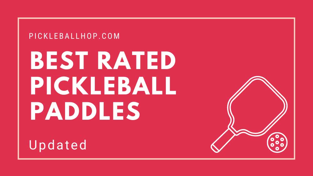 Best Rated Pickleball Paddles