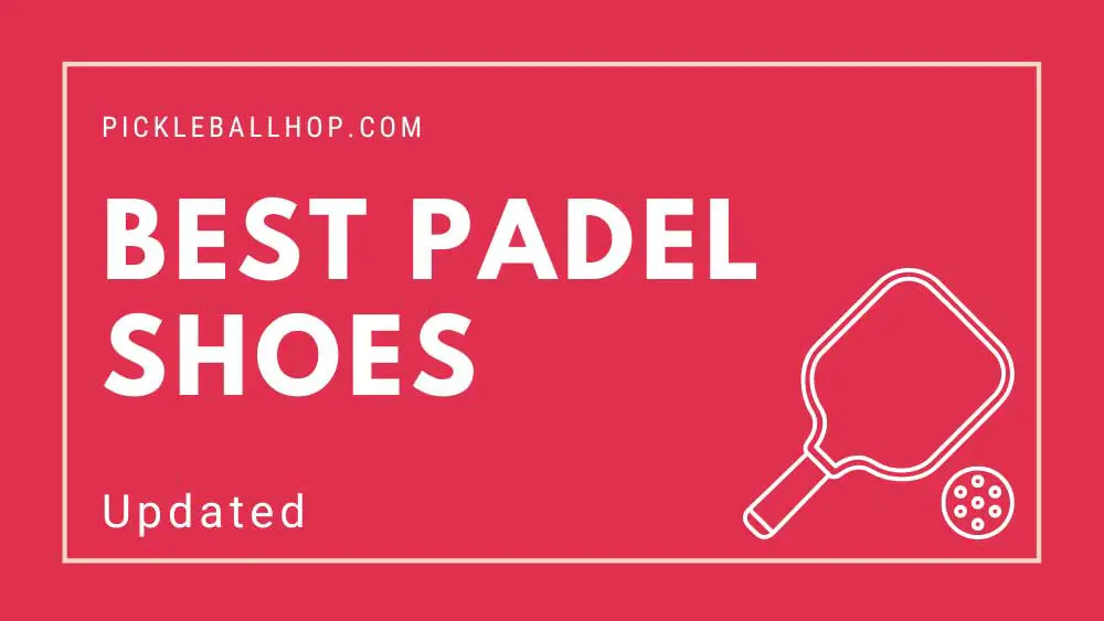 Best Padel Shoes
