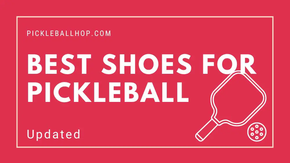 Best Shoes For Pickleball