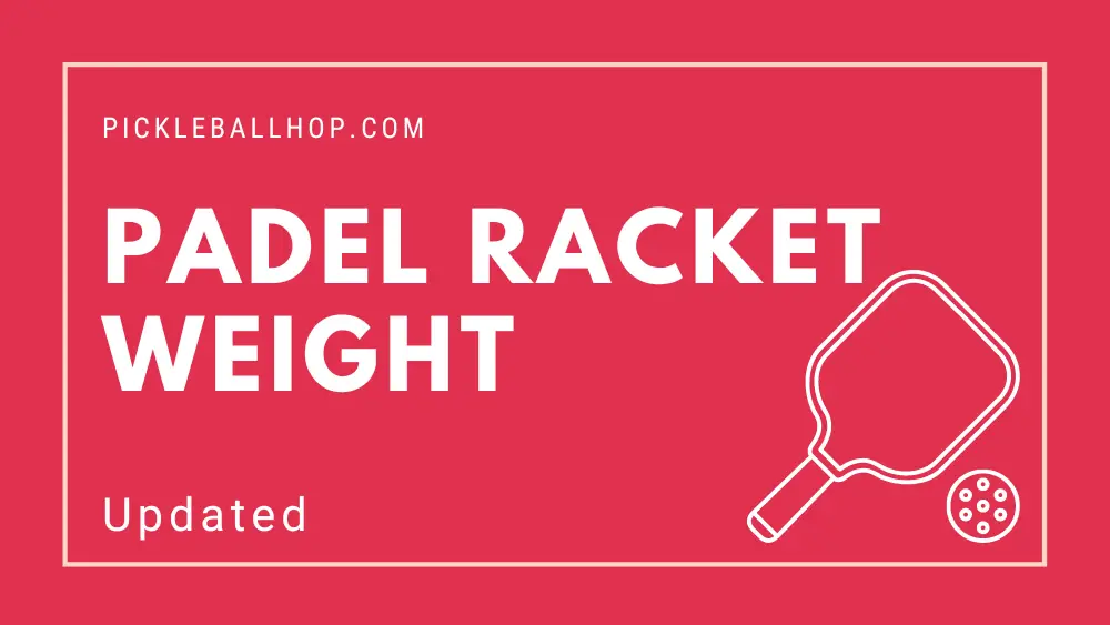 Padel Racket Weight
