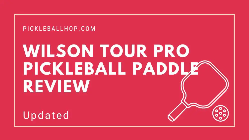 Wilson Tour Pro Pickleball Paddle