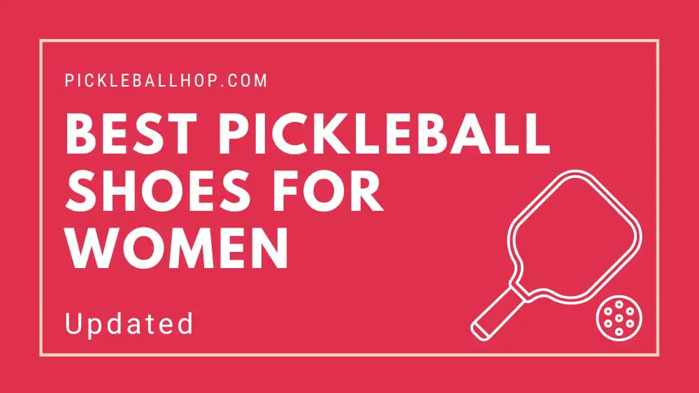 Best Pickleball Shoes for Women