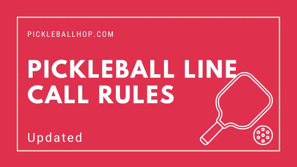 Pickleball Line Call Rules