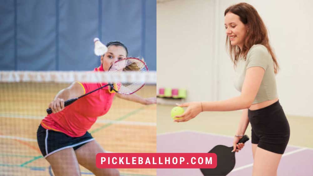 pickleball vs badminton