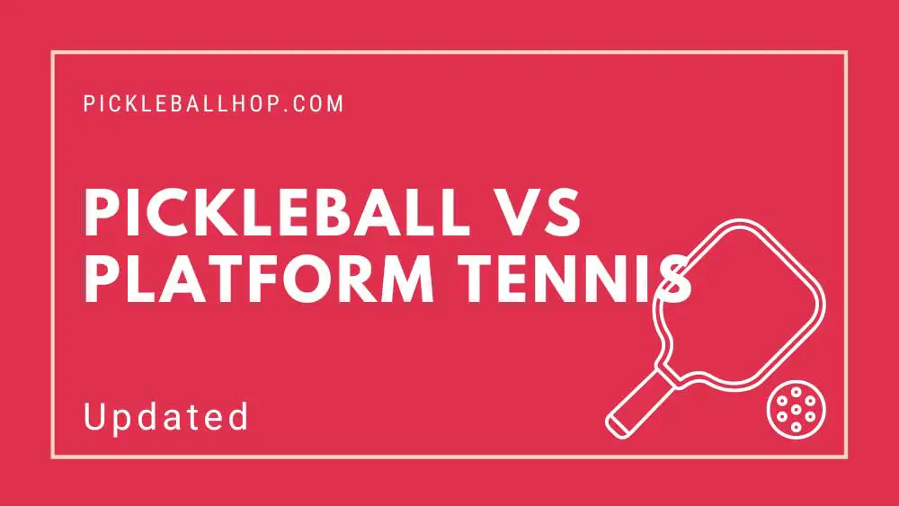 Pickleball vs Platform Tennis