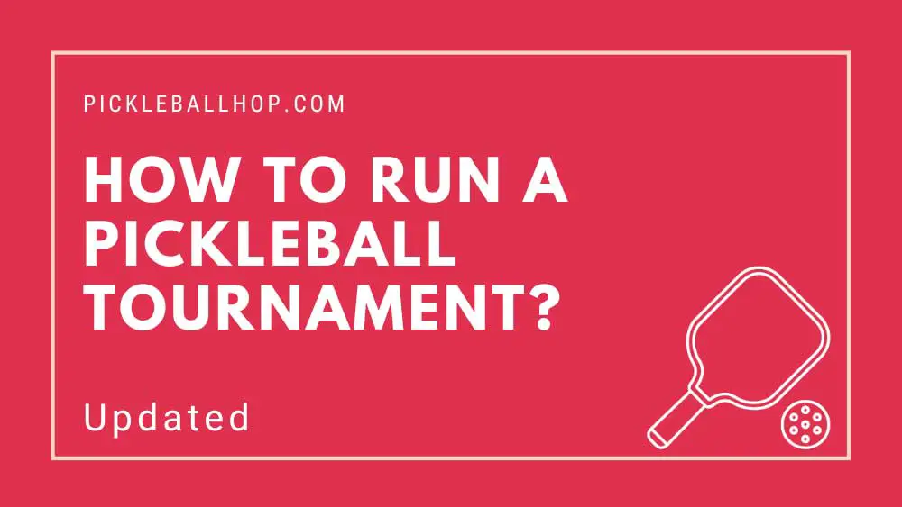 how to run a pickleball tournament
