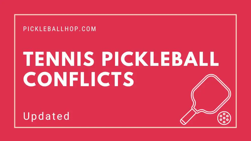 Tennis Pickleball Conflicts