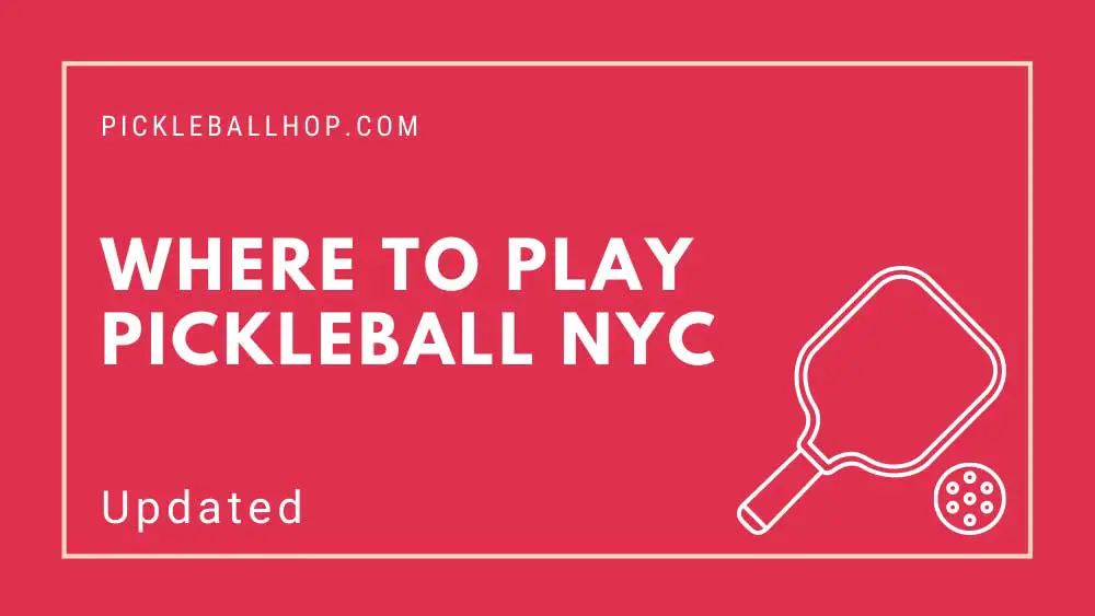 Where to Play Pickleball NYC